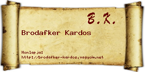 Brodafker Kardos névjegykártya